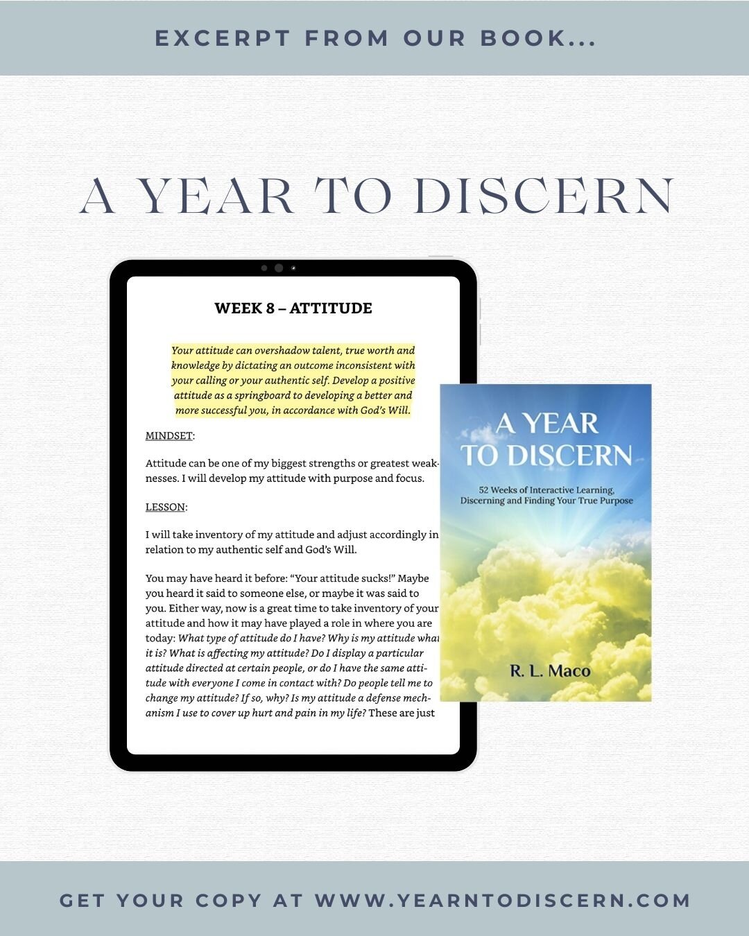 An excerpt from our book A Year To Discern.⁠
⁠
Happy Monday Everyone!!!! We&rsquo;re into Week 8 of the book &lsquo;A Year to Discern&rsquo;⁠
⁠
As you know, the first quarter is about #SelfAnalysis and reprogramming your mind. Week 8 is about #Attitu