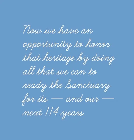 A blue background with white cursive text about honoring heritage and preparing a sanctuary for the next 114 years.