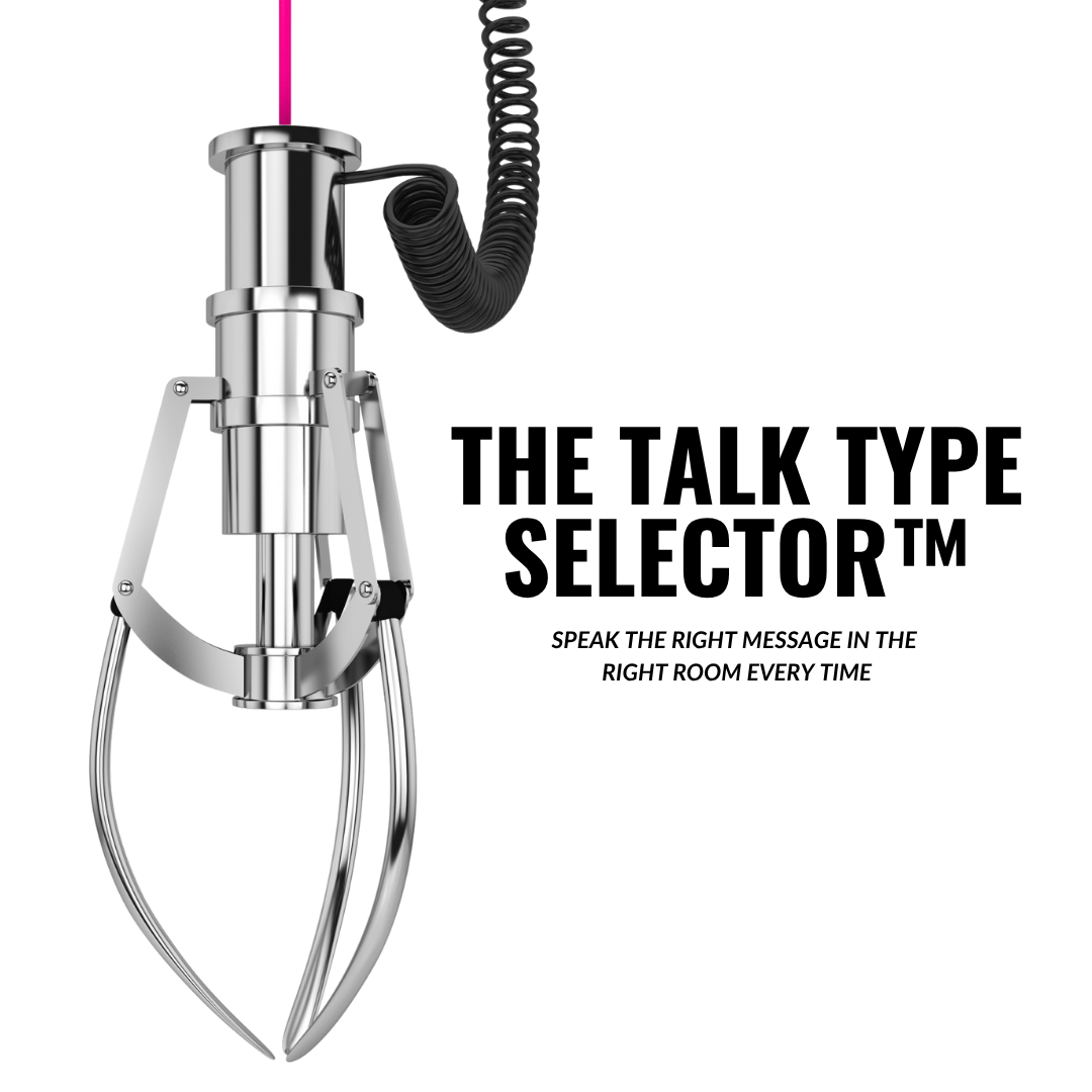 The Talk Type Selector™