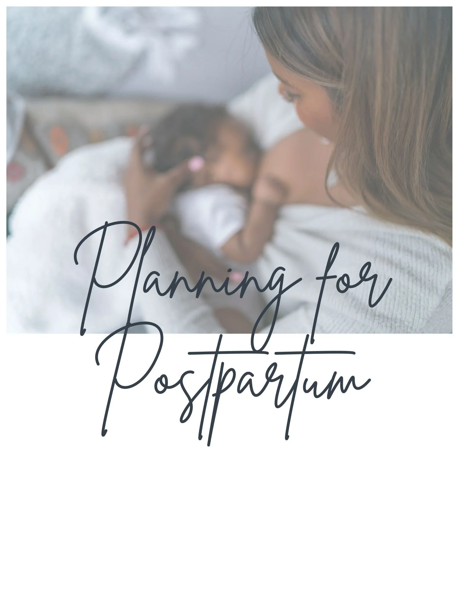 Planning for Postpartum **COMING IN OCTOBER**