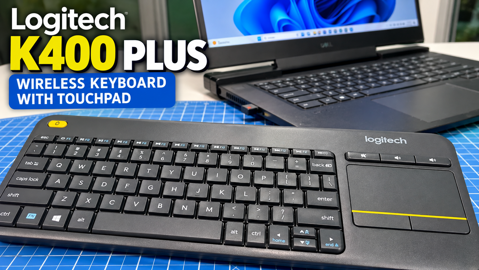 Logitech K400 Plus wireless keyboard with built-in touchpad tested with a Windows 11 laptop.
