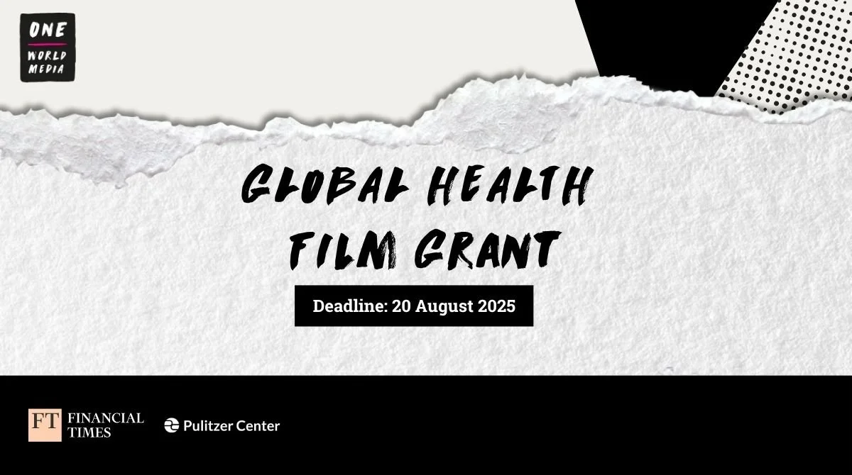 Global Health Film Grant 2025 with Pulitzer Center & Financial Times