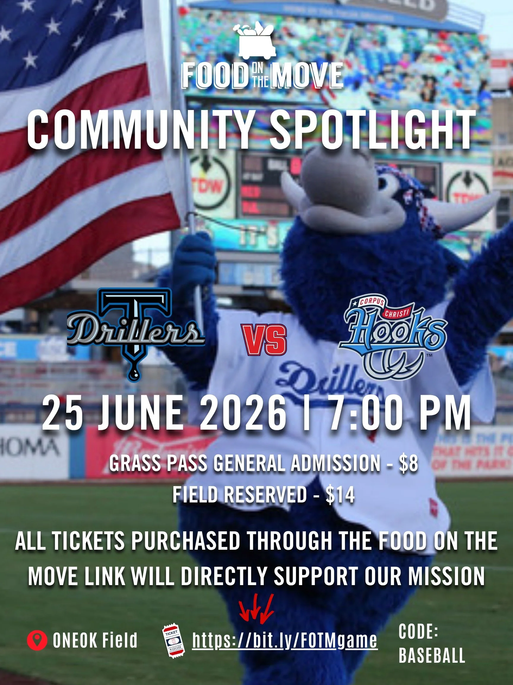 ⚾️ Join us June 25th at ONEOK Field for a night with the Tulsa Drillers supporting Food On The Move!

Gates open at 6:00 PM and the game starts at 7:00 PM. All tickets purchased USING OUR LINK will directly support the mission of Food On The Move. Ti