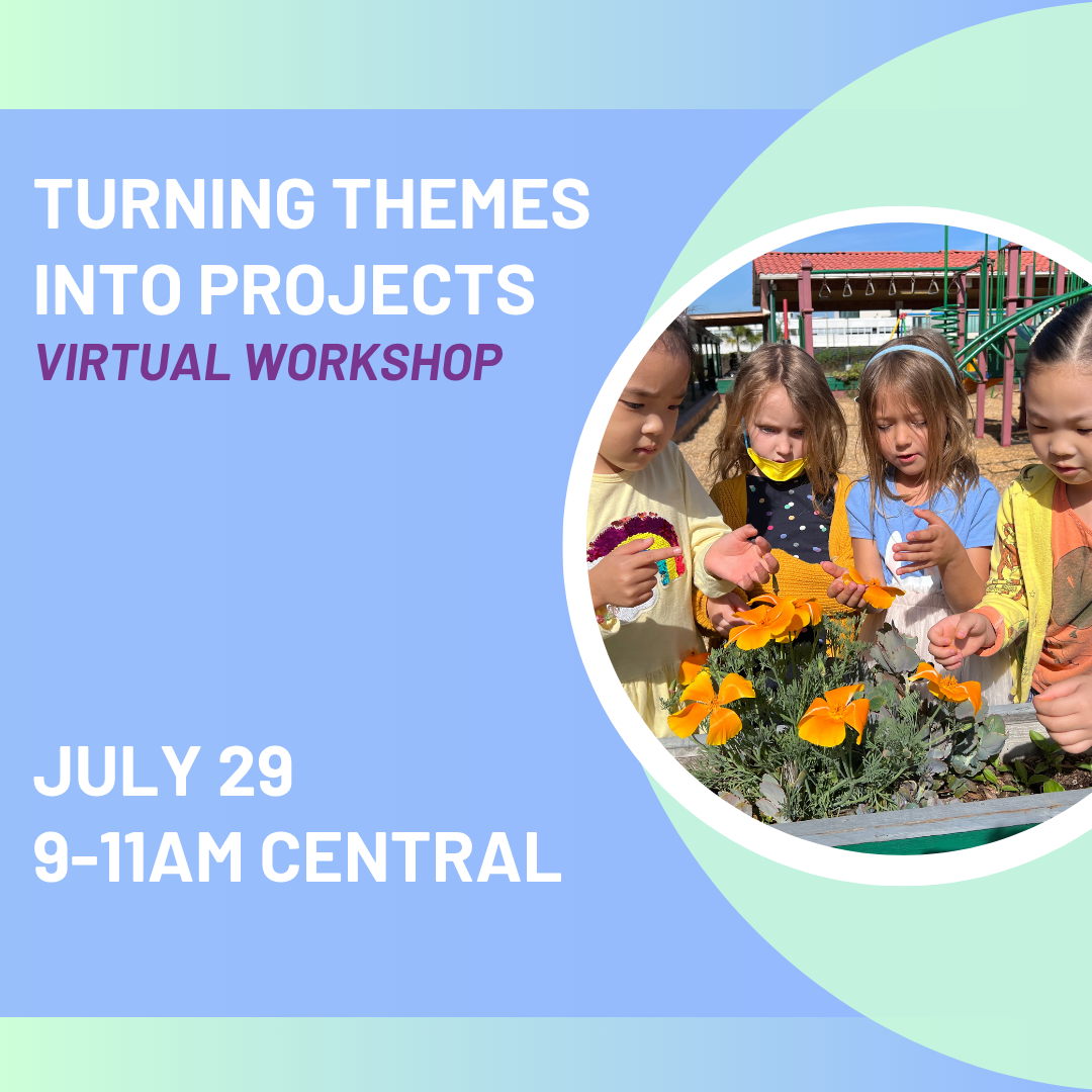 Turning Themes into Projects - Wednesday, July 29 9AM-11AM Central