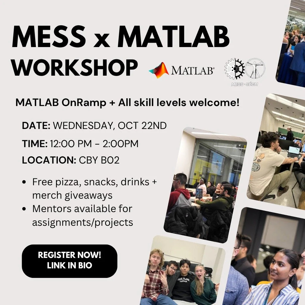We&rsquo;re partnered with MATLAB to run a hands-on MESS &times; MATLAB Onramp workshop for all skill levels. Perfect if you&rsquo;re new and want to get up to speed.

When/Where: Wed, Oct 22 &middot; 12:00&ndash;2:00 PM &middot; CBY B02

Free pizza,
