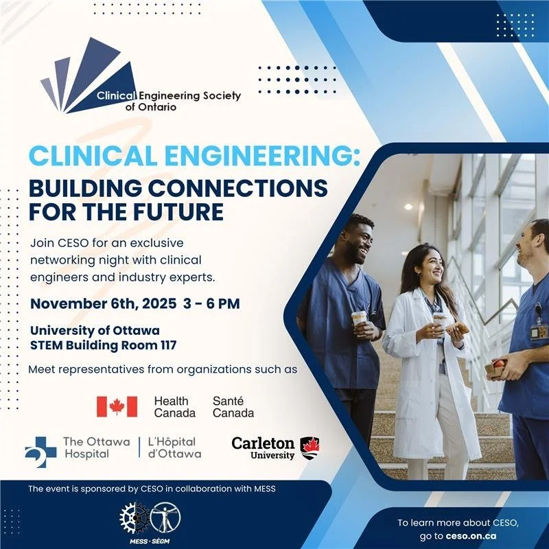 Join us on November 6th, 2025 (3&ndash;6 PM) at STEM 117, University of Ottawa for an exclusive networking night with clinical engineers and industry experts!

Meet representatives from Health Canada, The Ottawa Hospital, and Carleton University, and