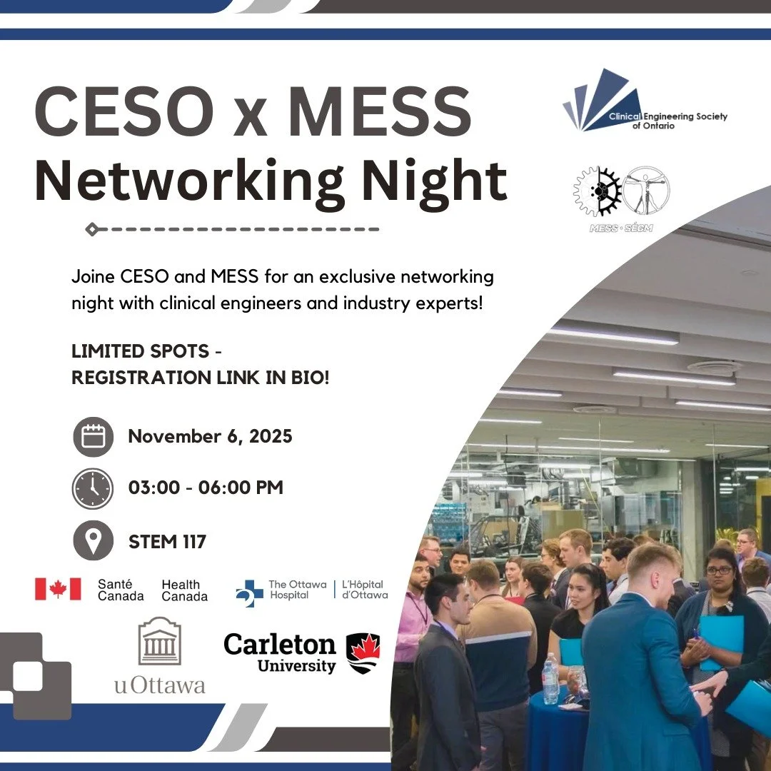 CESO x MESS Networking Night is coming up 🎓✨
Join us on November 6th, 3:00&ndash;6:00 PM in STEM 117 to network with clinical engineers and industry professionals from Health Canada, The Ottawa Hospital, and more.
Limited spots &ndash; registration 