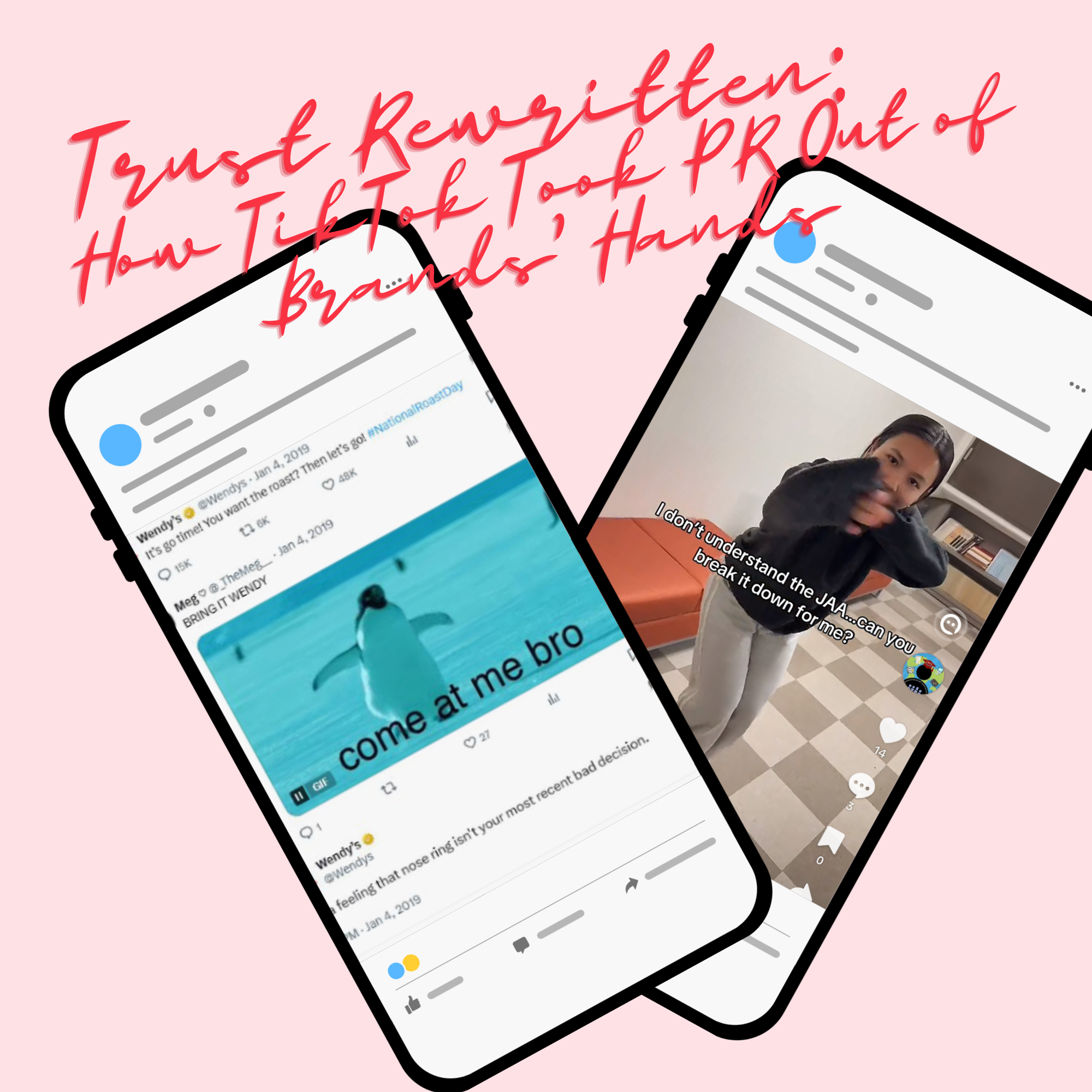 Trust Rewritten: How TikTok Took PR Out of Brands’ Hands