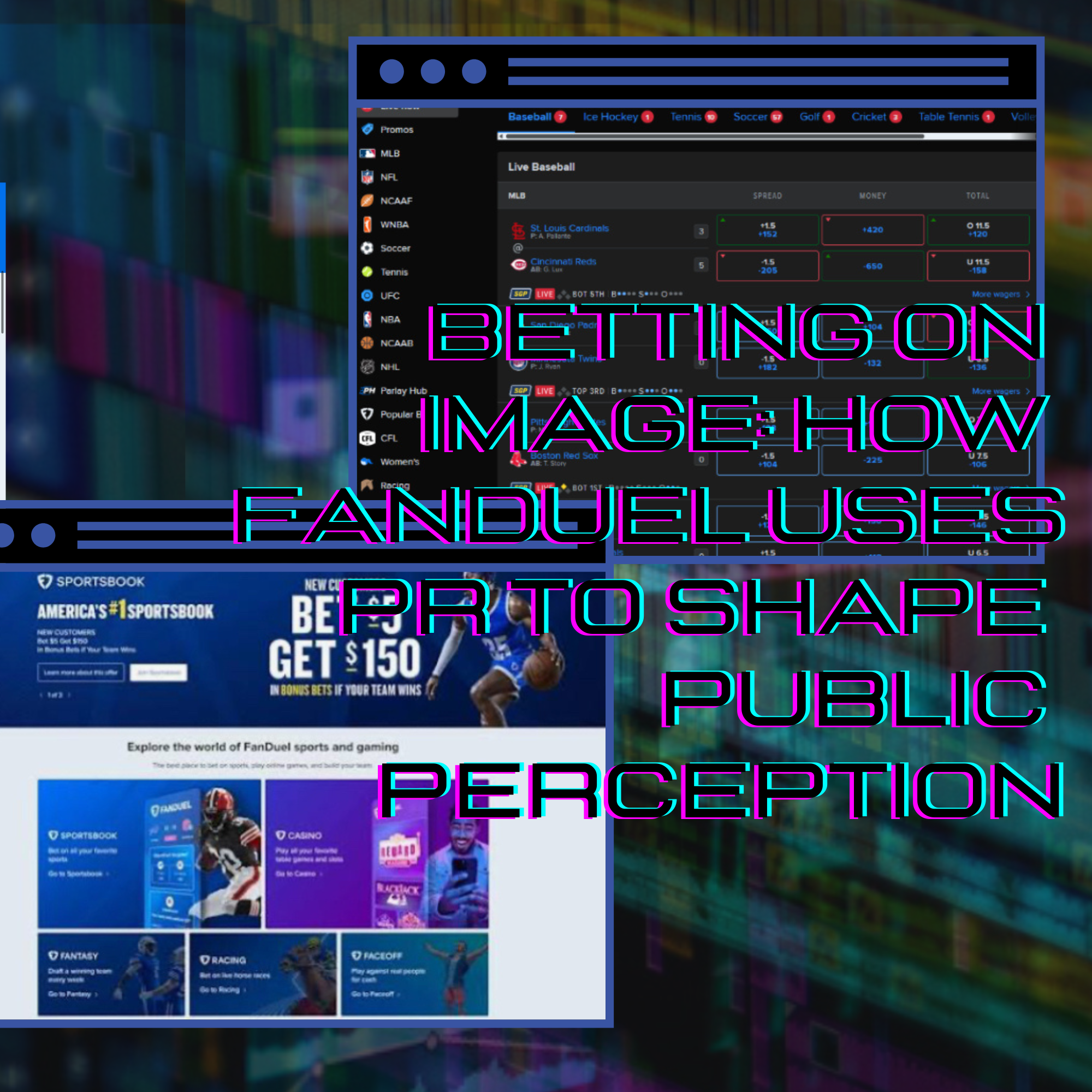 Betting on Image: How FanDuel Uses PR to Shape Public Perception