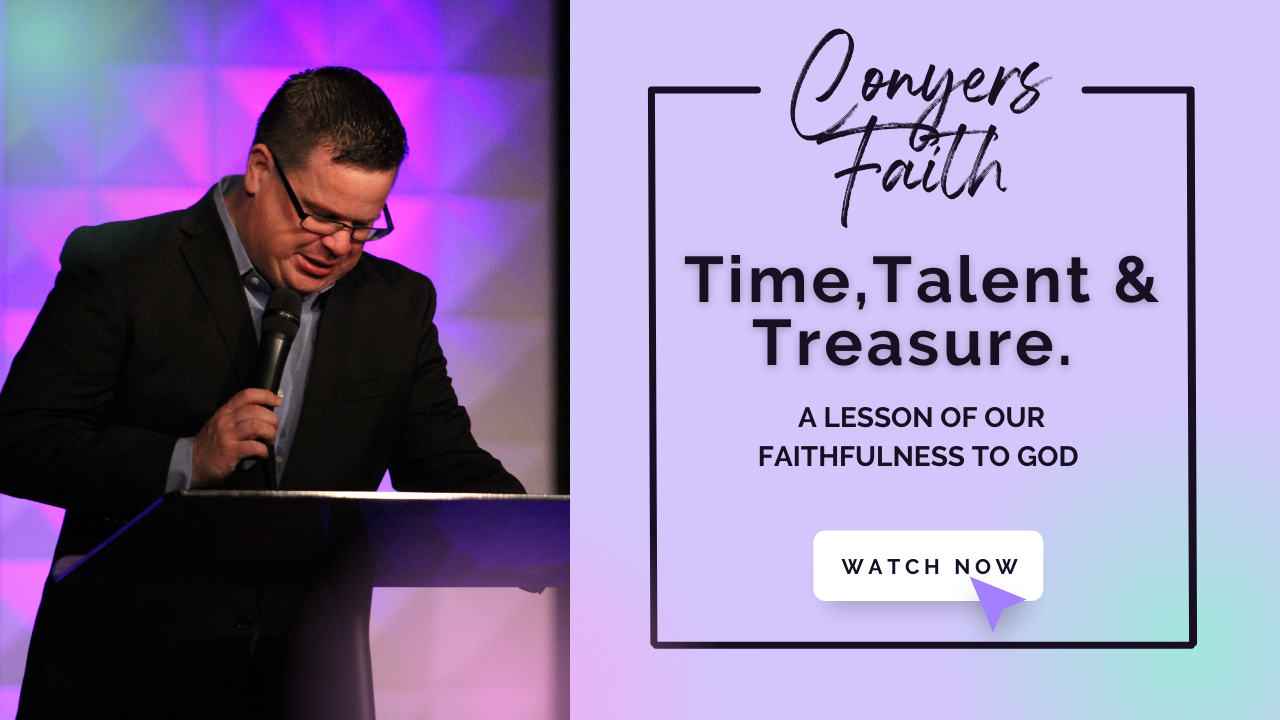 Time, Talent & Treasure — Faith Tabernacle