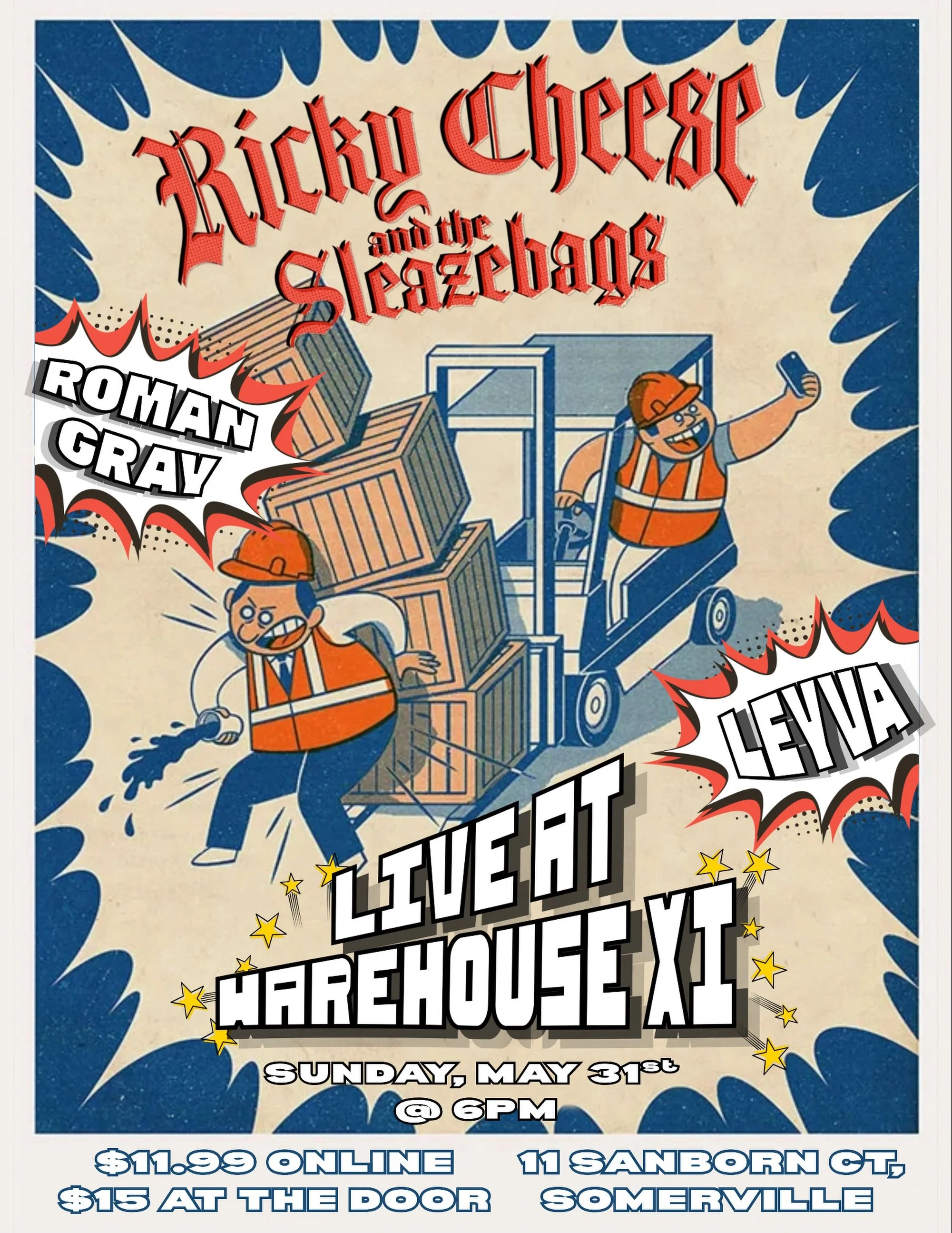 SHOW ANNOUNCEMENT 📣‼️🎸🎤

Join Ricky Cheese and the Sleazebags, Roman Gray, and Leyva for an incredible evening of live tunes, dancing, and grilled cheeses for sale 👀

SUNDAY MAY 31ST 6PM
WAREHOUSE XI
11 Sanborn Ct, Somerville

$11.99 online
$15 a