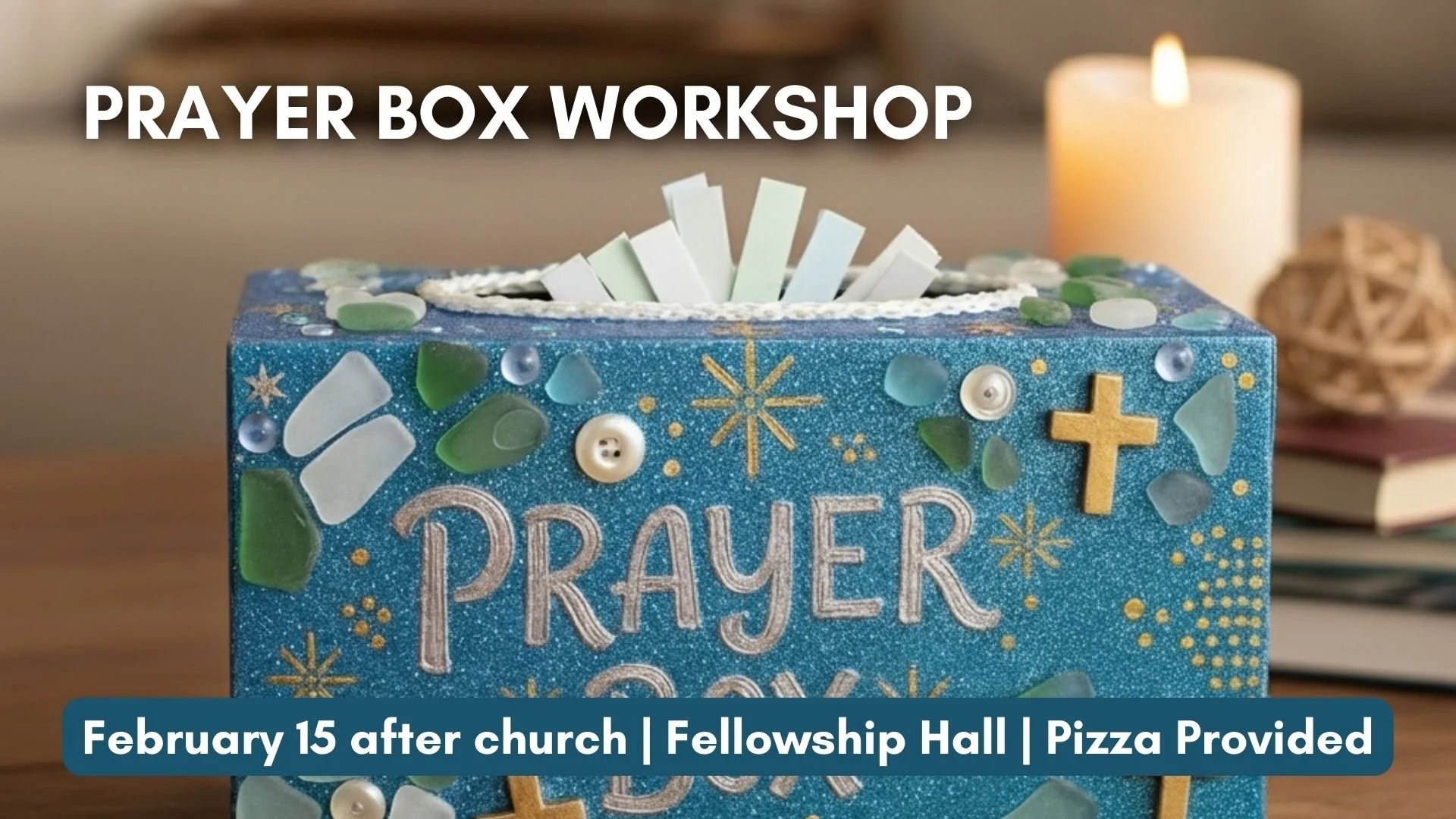 Prayer Box Workshop