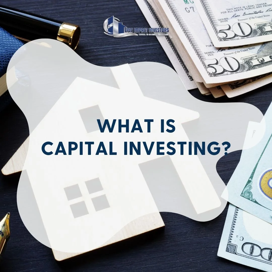 What is Capital Investing?