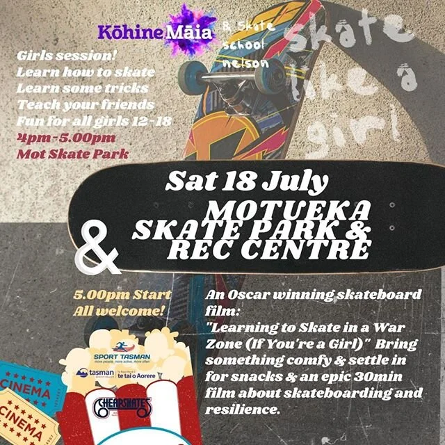 2 EVENTS!⁠
4pm - 5pm (Motueka Skate Park pre-movie)⁠
Skate Like a Girl - fun skate session with @skateschoolnelson⁠
Learn how to skate, Learn some tricks, Teach or share with your friends, low-pressure fun for all girls 12-18⁠
*Bring a helmet and shin/wrist guards if you have them otherwise we will try and provide as much as we can! Helmets are mandatory.⁠
⁠
5pm - 545pm⁠
Cosy up inside Motueka Rec Centre with some food, for an Oscar winning skateboard film:⁠
"Learning to Skate in a War Zone (If You're a Girl)" ⁠
Bring something comfy &amp; settle in for snacks &amp; an epic 30min film about skateboarding and resilience.⁠
ALL WELCOME TO THE FILM!⁠
⁠
If you have any particular requirements or questions - please email ash.c@sporttasman.org.nz⁠
⁠
Hosted by Tasman District Council, Sport Tasman, and Skate School Nelson.⁠
⁠
Covid-19 precautions will still be taken and any changes to the event will be notified on FB and Instagram platforms.