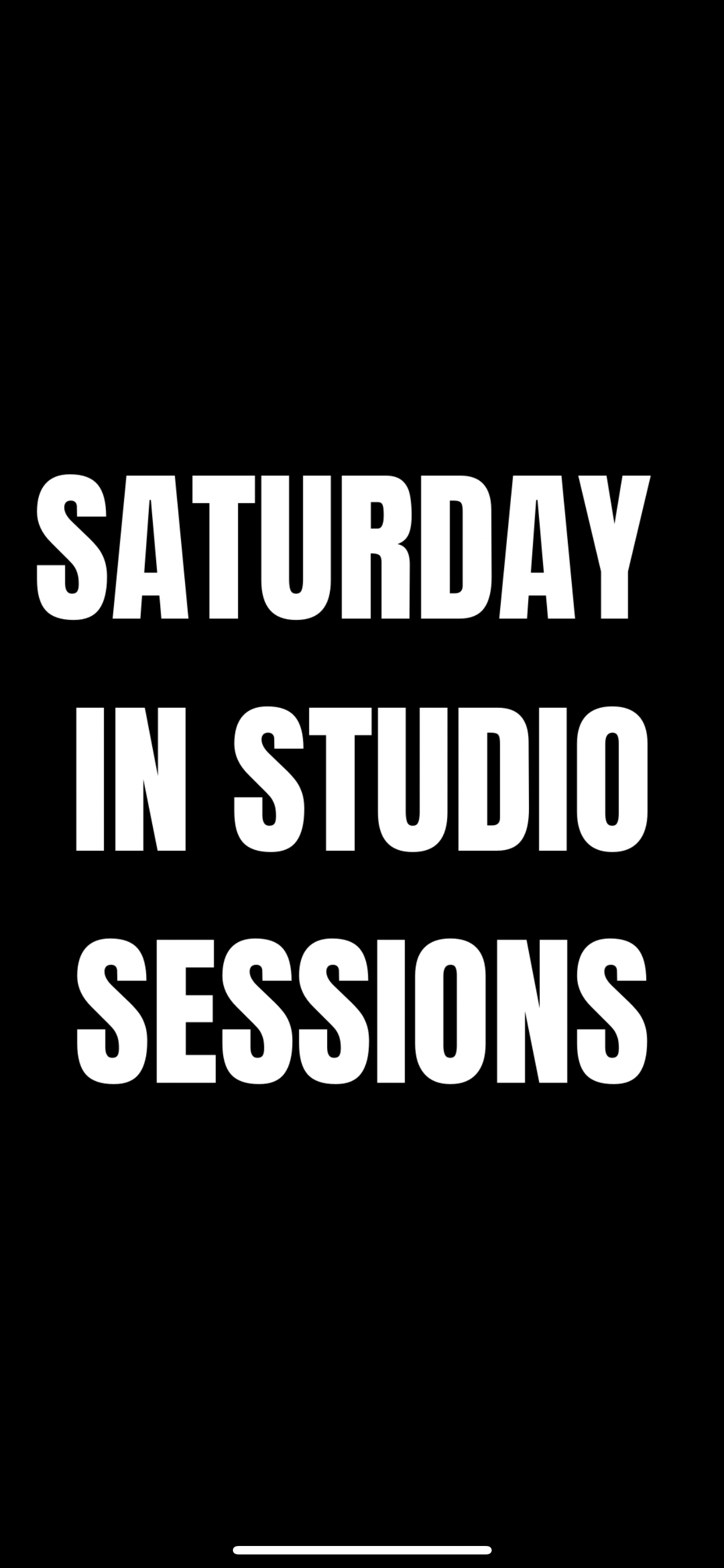 SATURDAY OPEN SESSIONS - VAUXHALL STUDIO