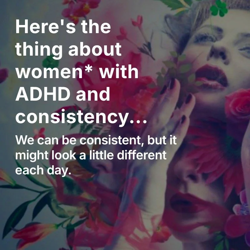 🌹Here's the thing about women* (and AFAB folks) with ADHD and consistency (full article up on my substack linked in bio and in story)
💦We are fluid, dynamic beings and trying to force or will ourselves to conform to a practice being the same every