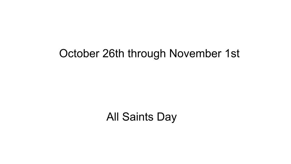 October 26th through November 1st-Slide1.jpg