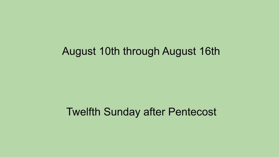 August 10th through August 16th-Slide 1.jpg
