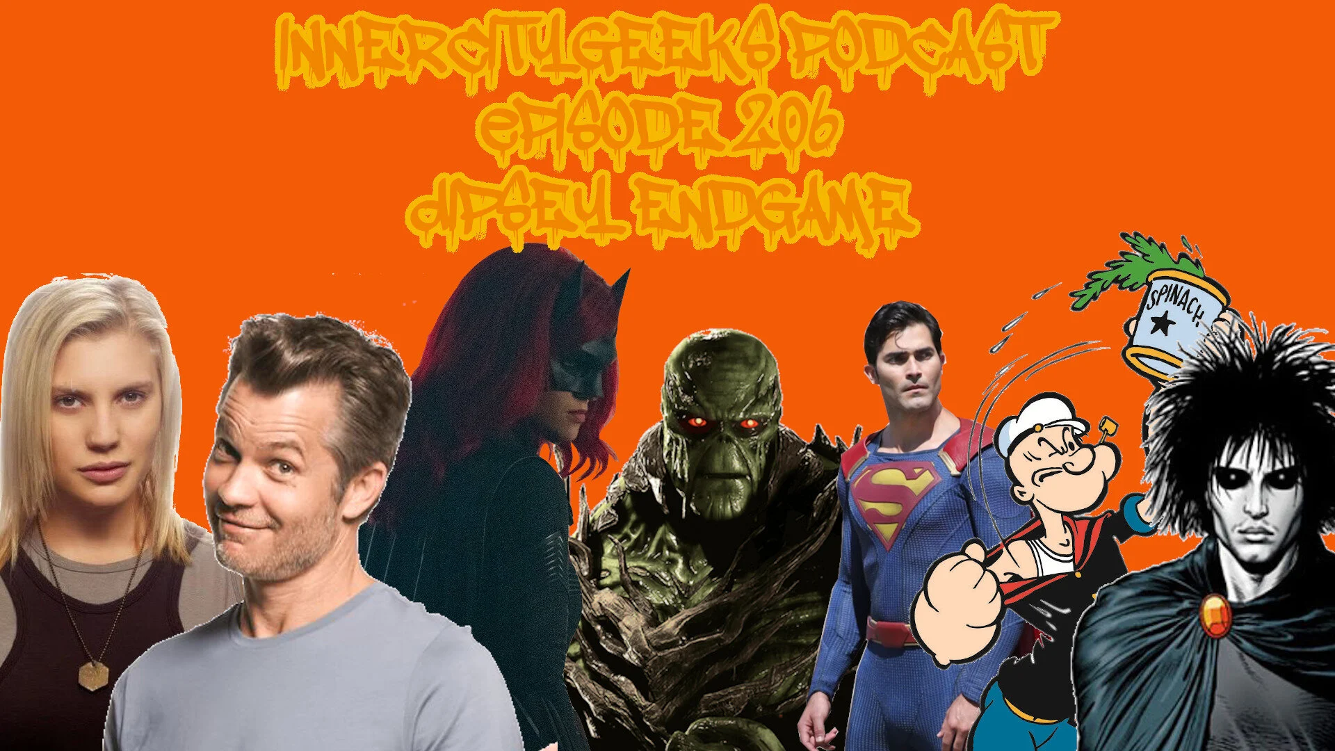 InnerCityGeeks Podcast: Episode 206 - Dipsey Endgame