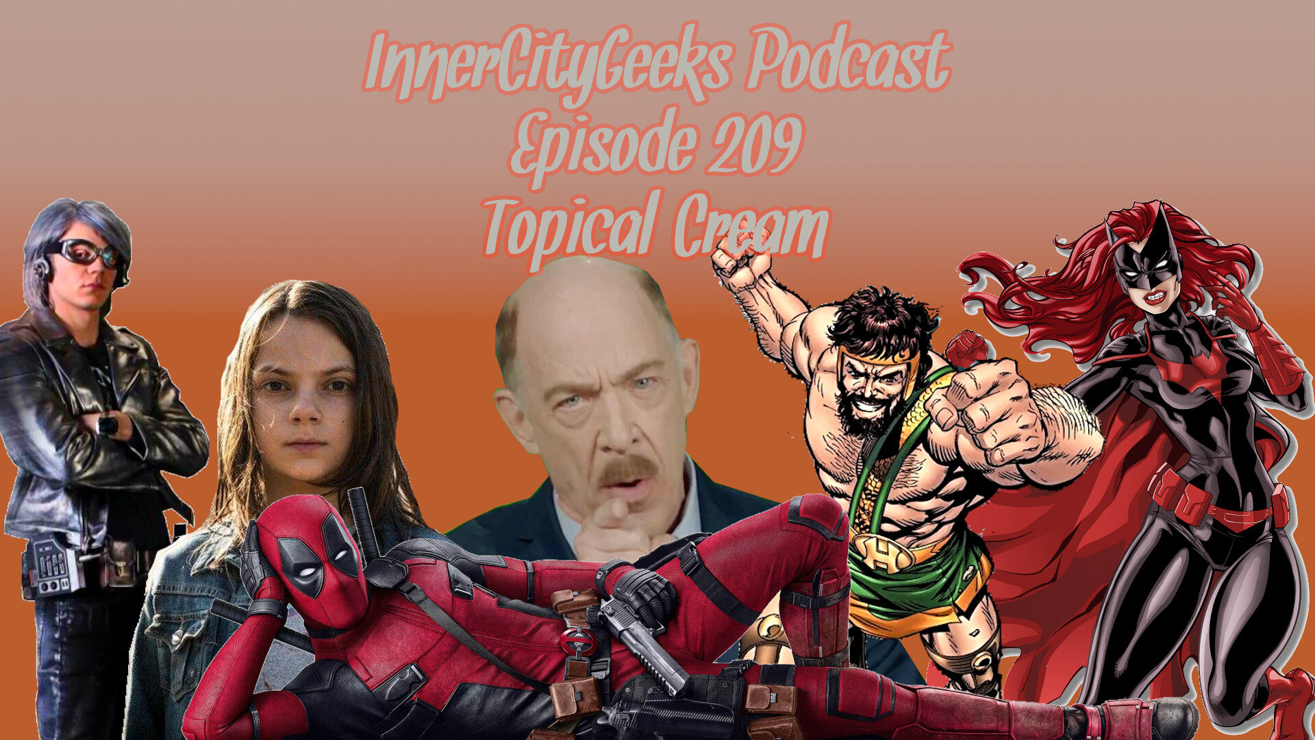 InnerCityGeeks Podcast: Episode 209 - Topical Cream