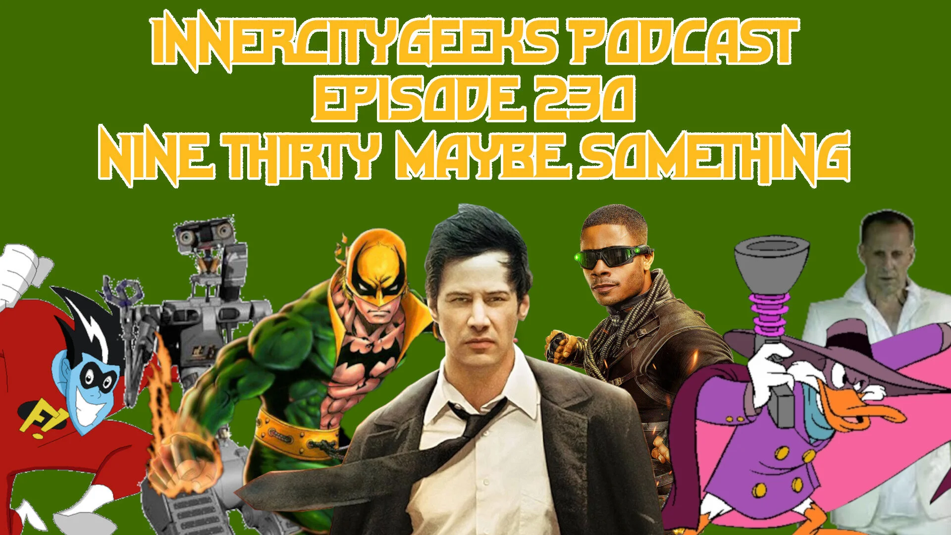 InnerCityGeeks Podcast: Episode 230 - Nine Thirty Maybe Something