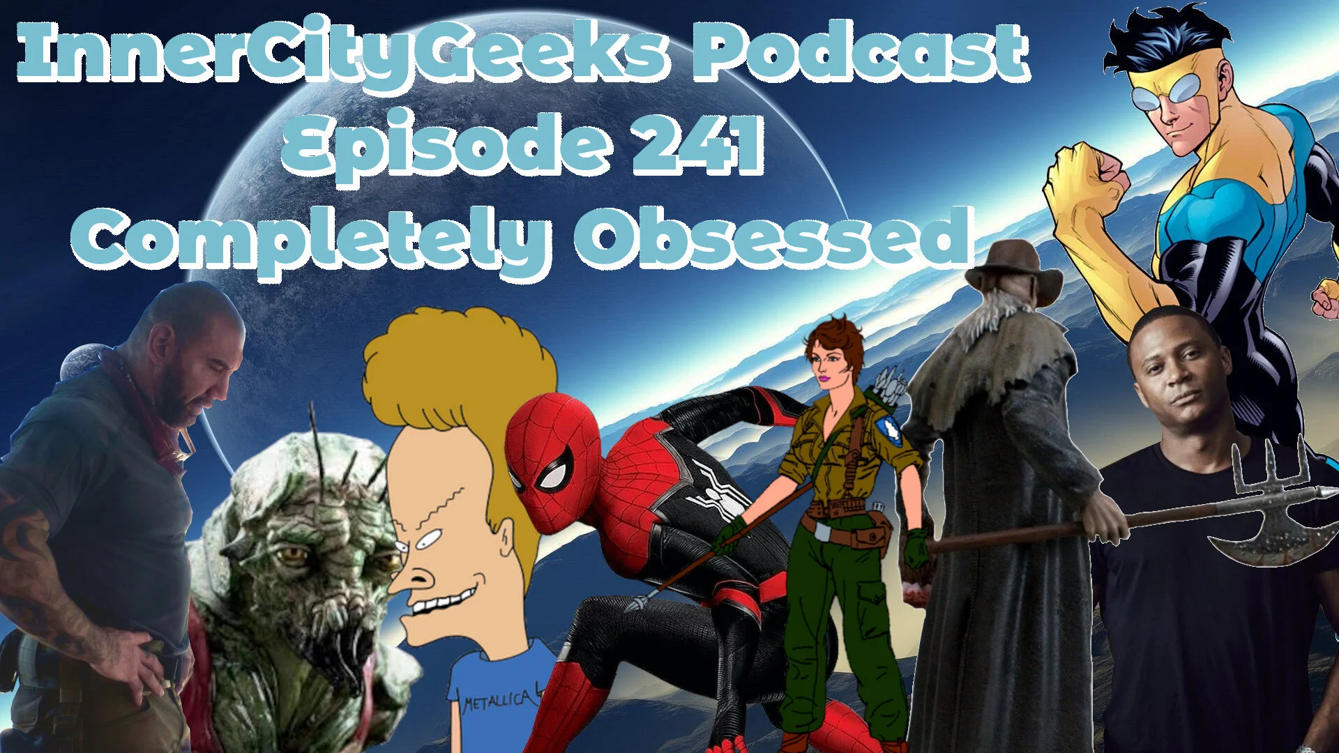 InnerCityGeeks Podcast: Episode 241 - Completely ObsessedThis 