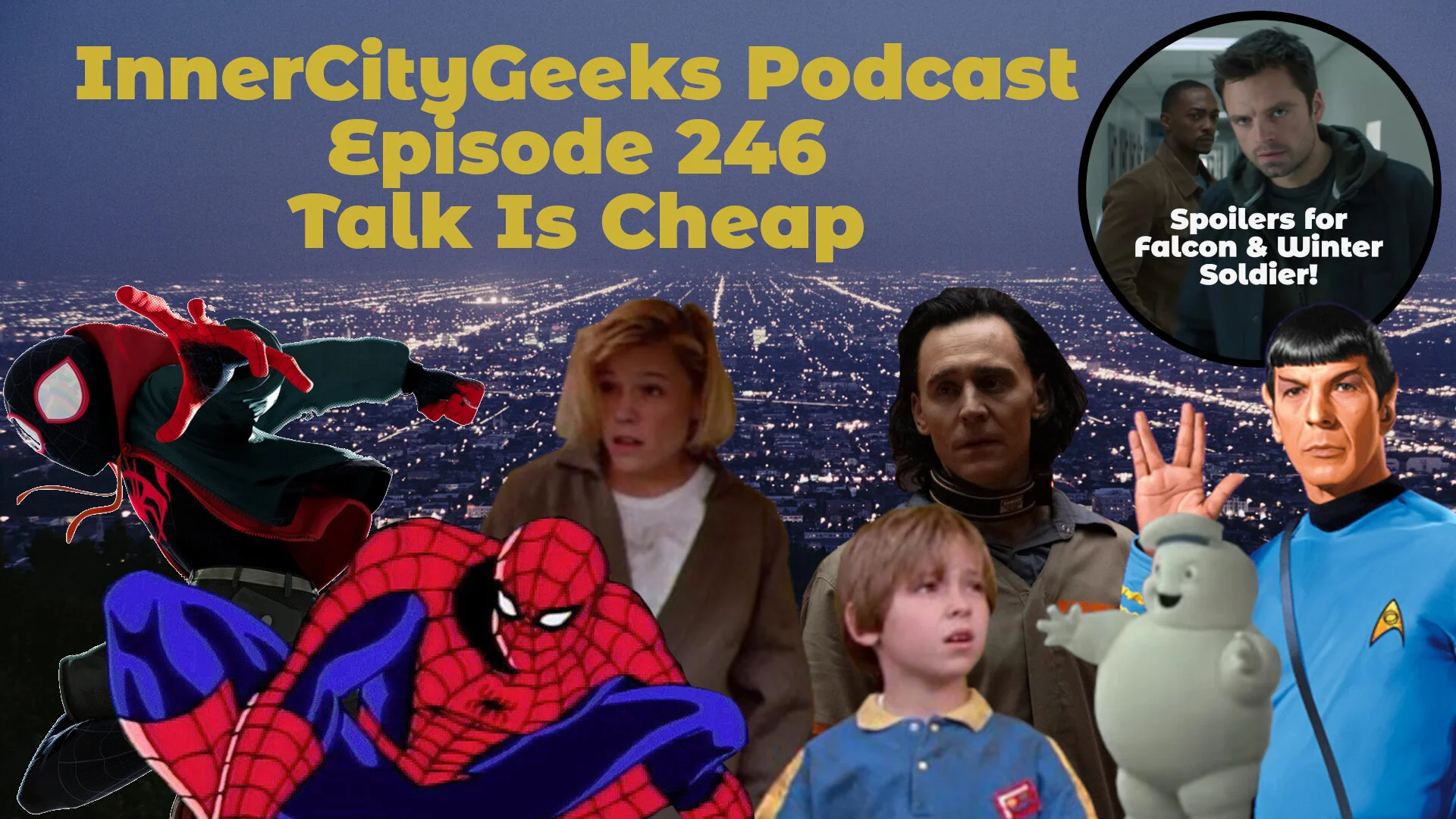 InnerCityGeeks Podcast: Episode 246 - Talk Is Cheap