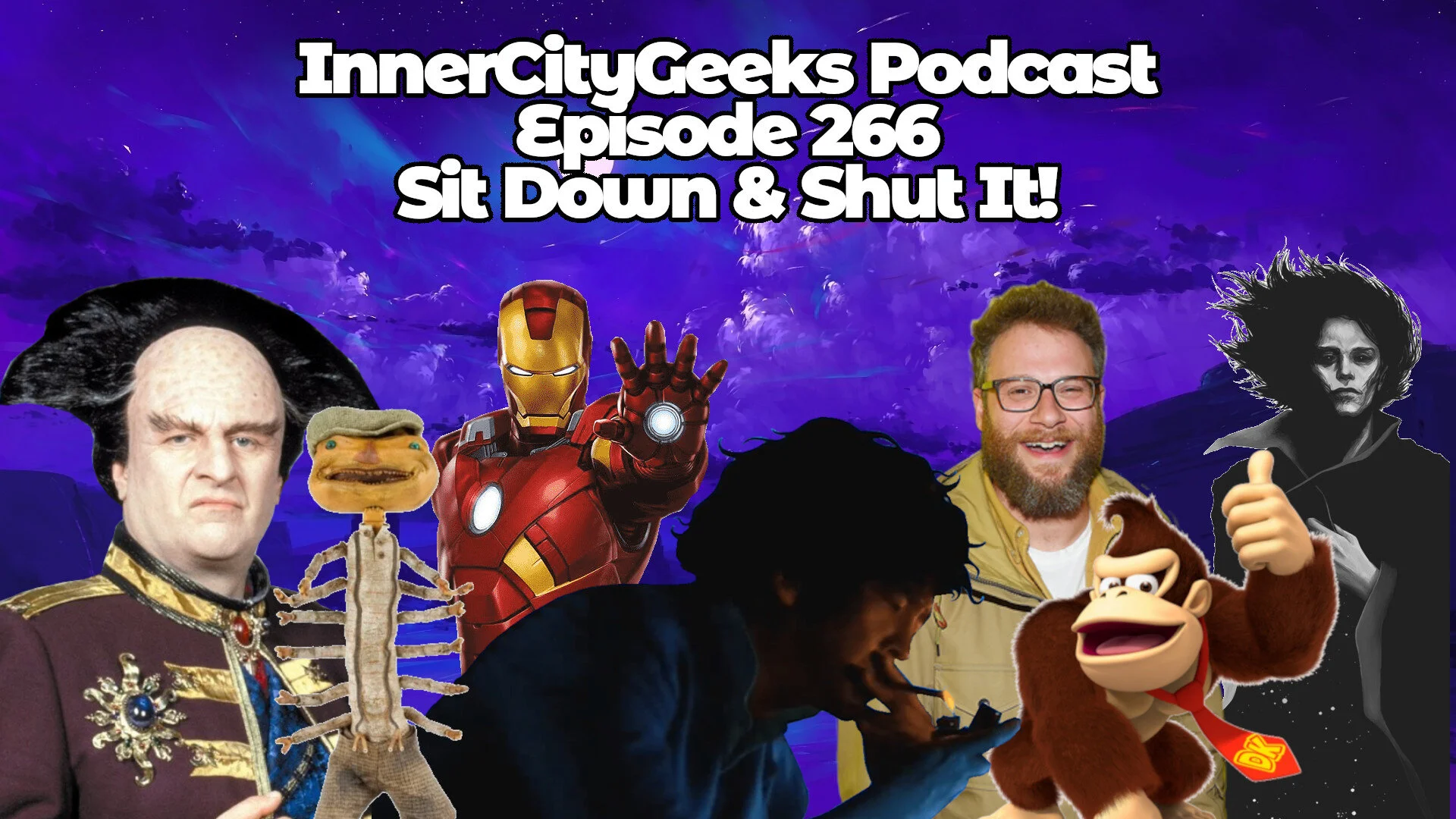 InnerCityGeeks Podcast: Episode 266 - Sit Down &amp; Shut It!