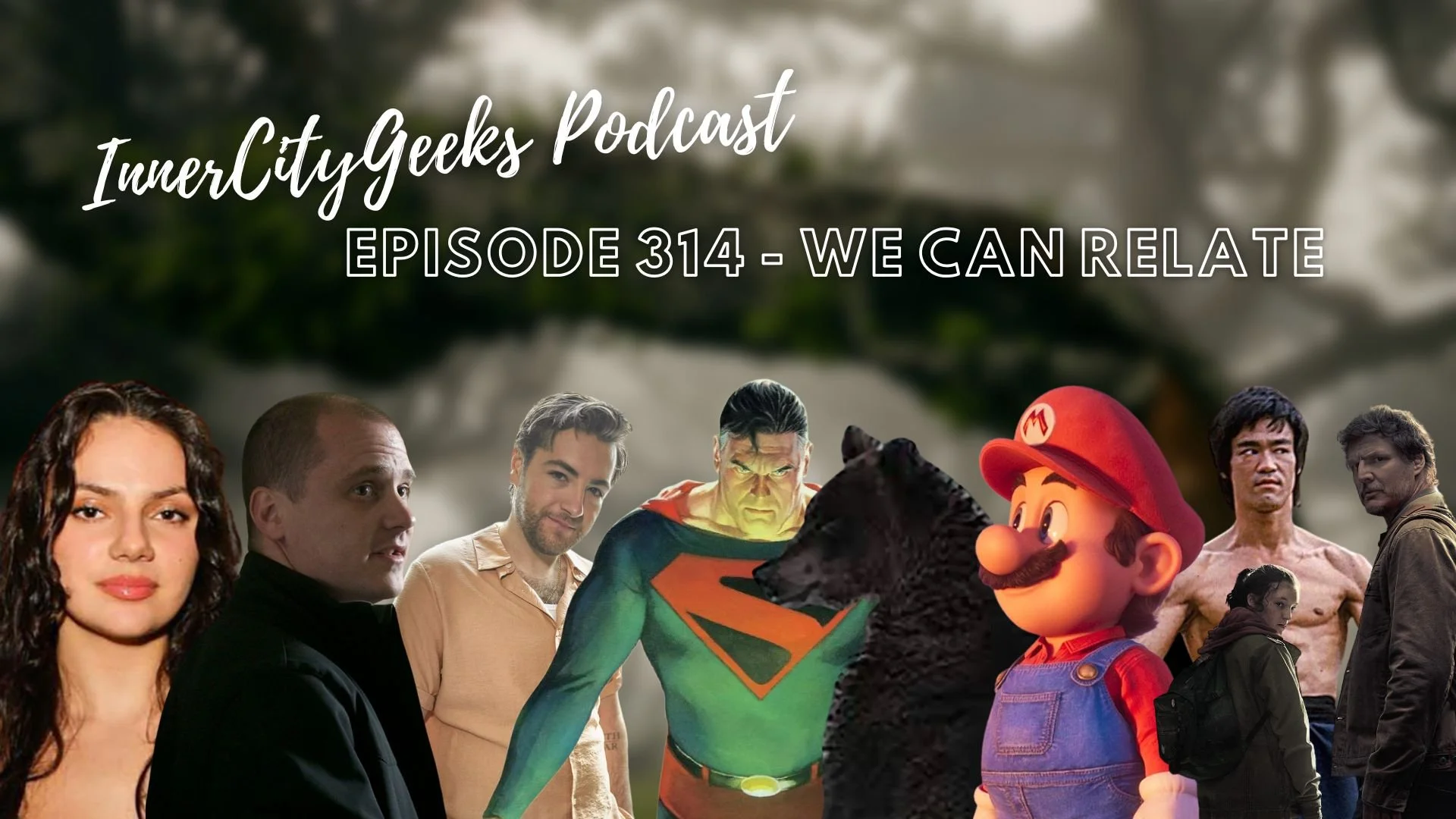 InnerCityGeeks Podcast: Episode 314 - We Can Relate