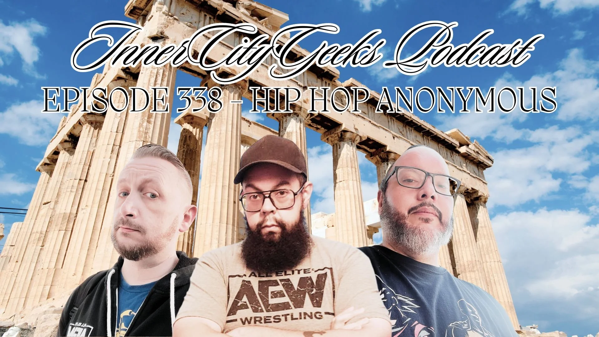 InnerCityGeeks Podcast: Episode 338 - Hip Hop Anonymous