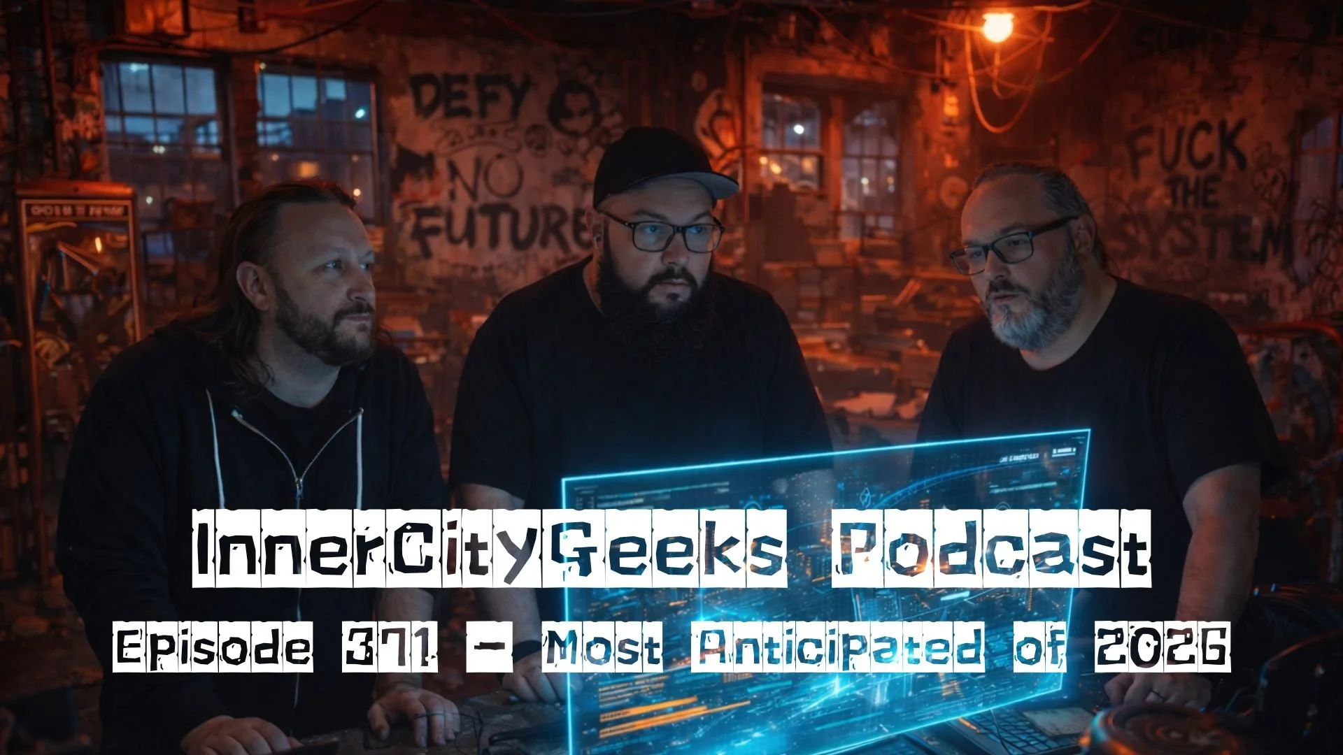 InnerCityGeeks Podcast: Episode 371 - Most Anticipated of 2026