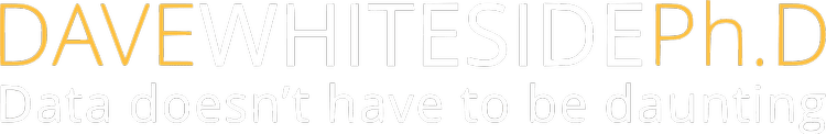 Dave Whiteside, Ph.D — Data doesn’t have to be daunting