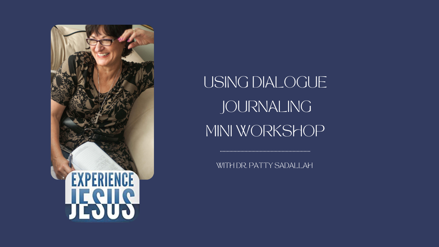 Experience Jesus - Mini Workshop with Dr. Patty Sadallah