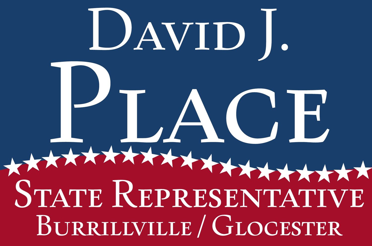 David J. Place, State Representative for Burrillville, Glocester