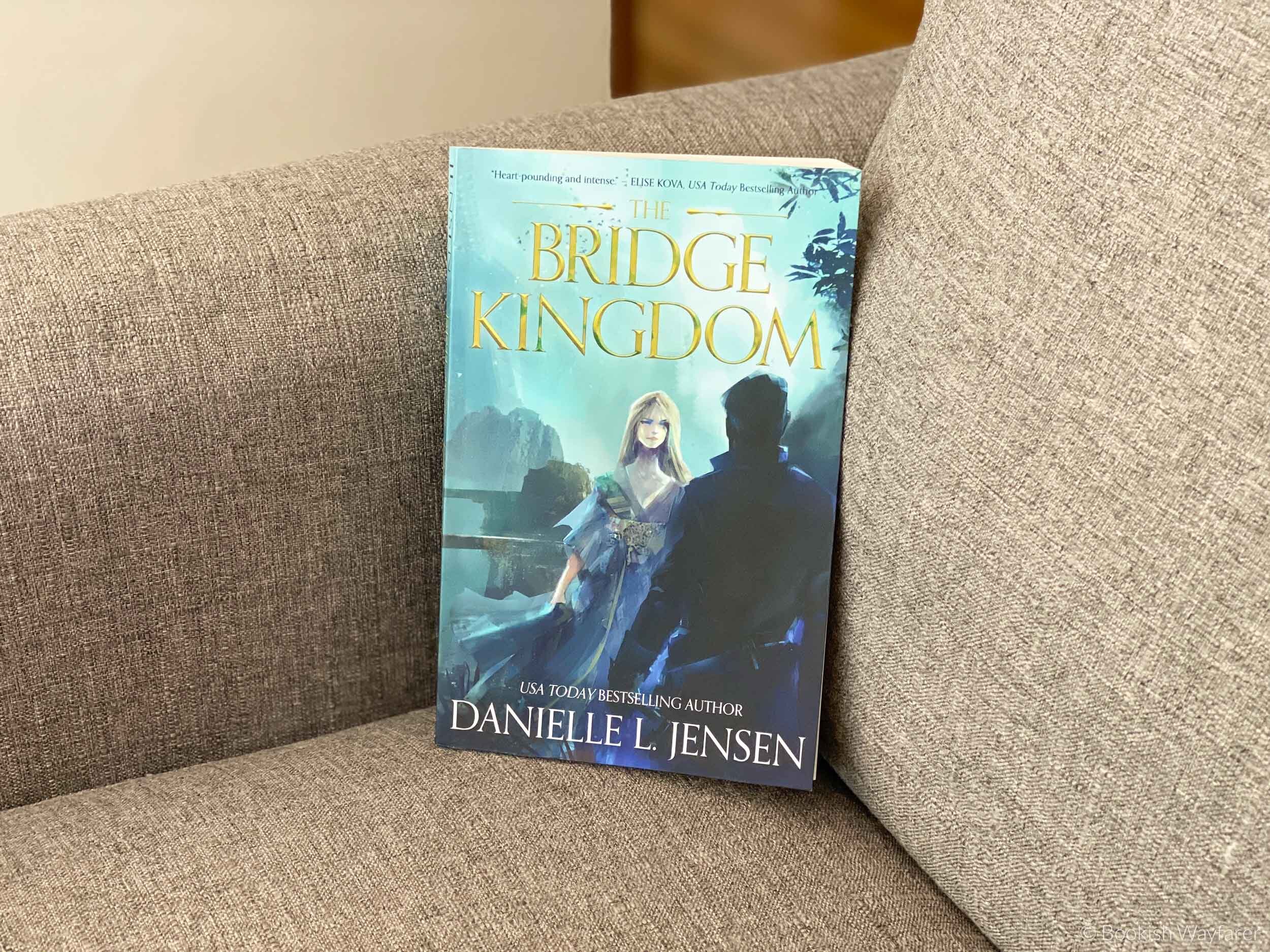 The Bridge Kingdom (The Bridge Kingdom, #1) by Danielle L. Jensen
