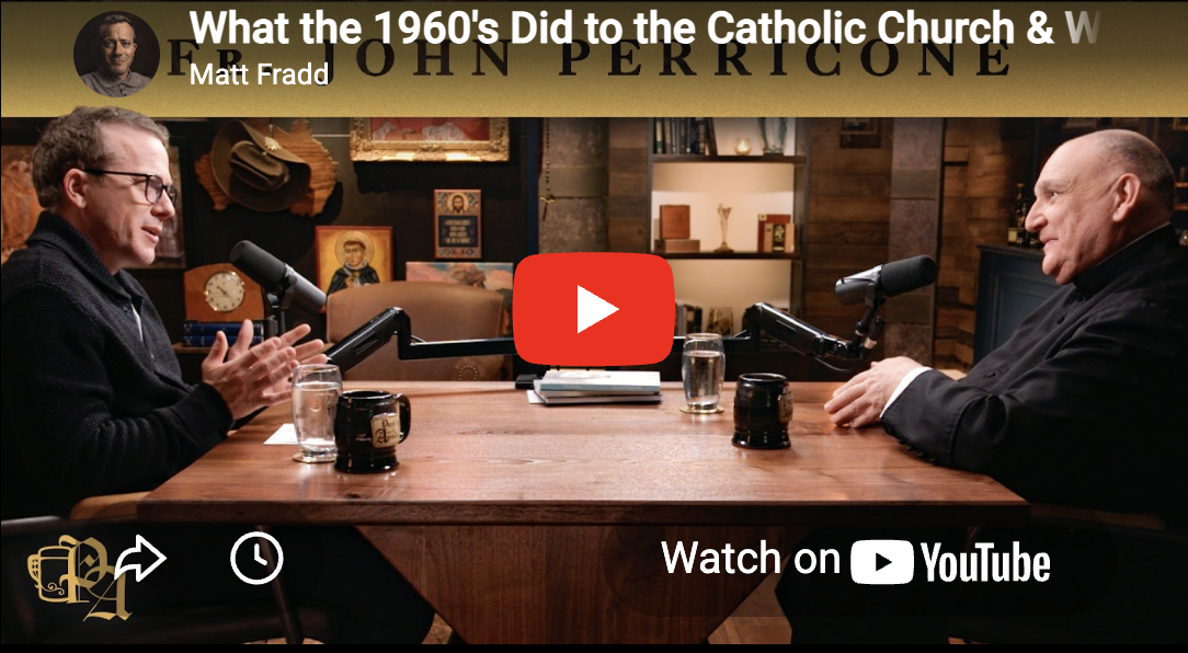 What the 1960's Did to the Catholic Church &amp; Why the Tide Is Finally Turning Ep. 574 (Trailer)