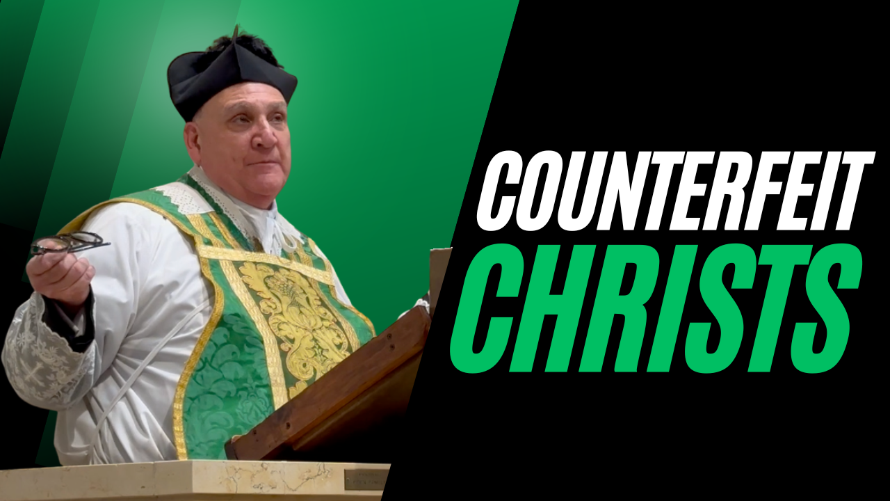 The Three Counterfeit Christs Every Catholic Must Reject
