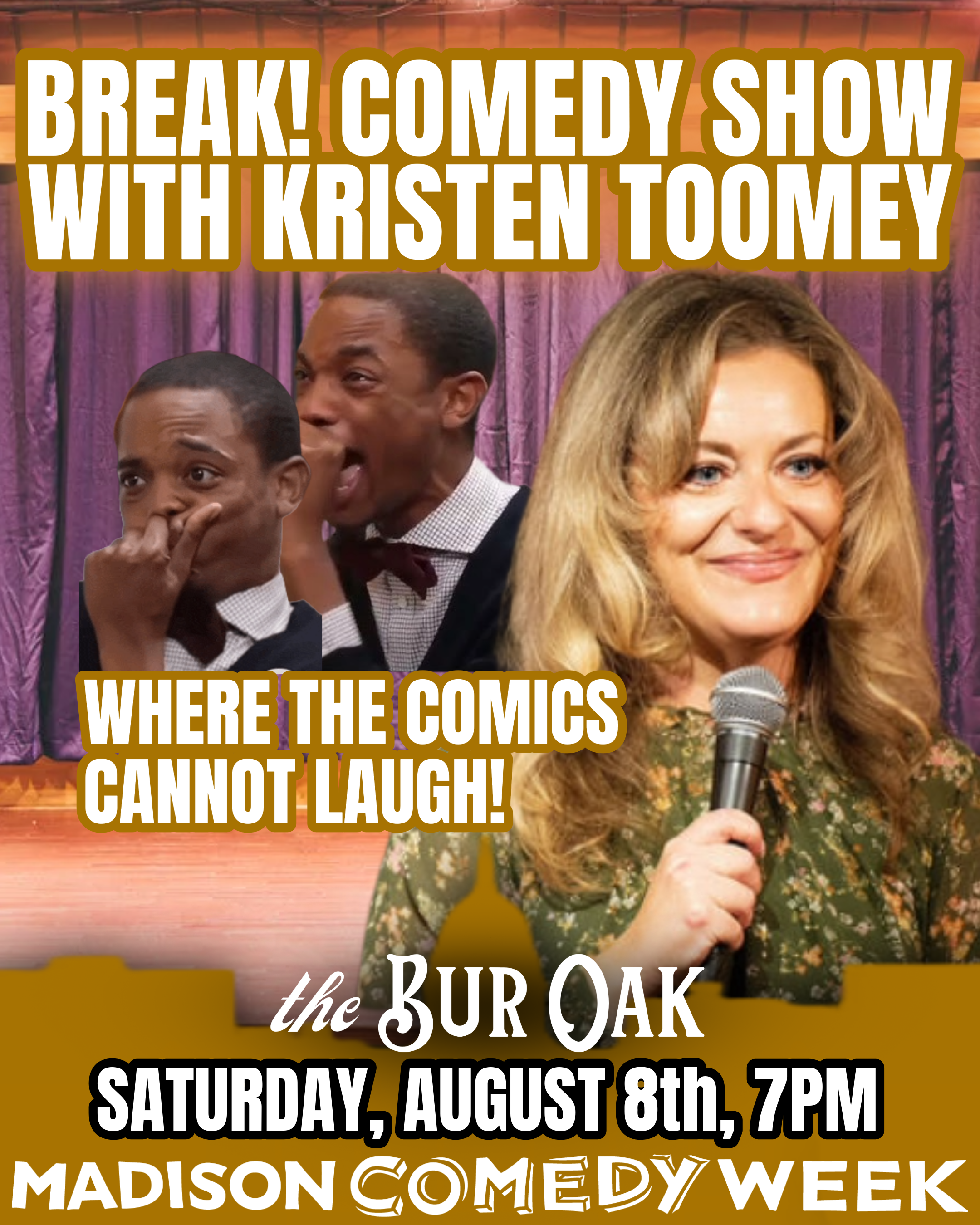 BREAK WITH KRISTEN TOOMEY - MADISON COMEDY WEEK