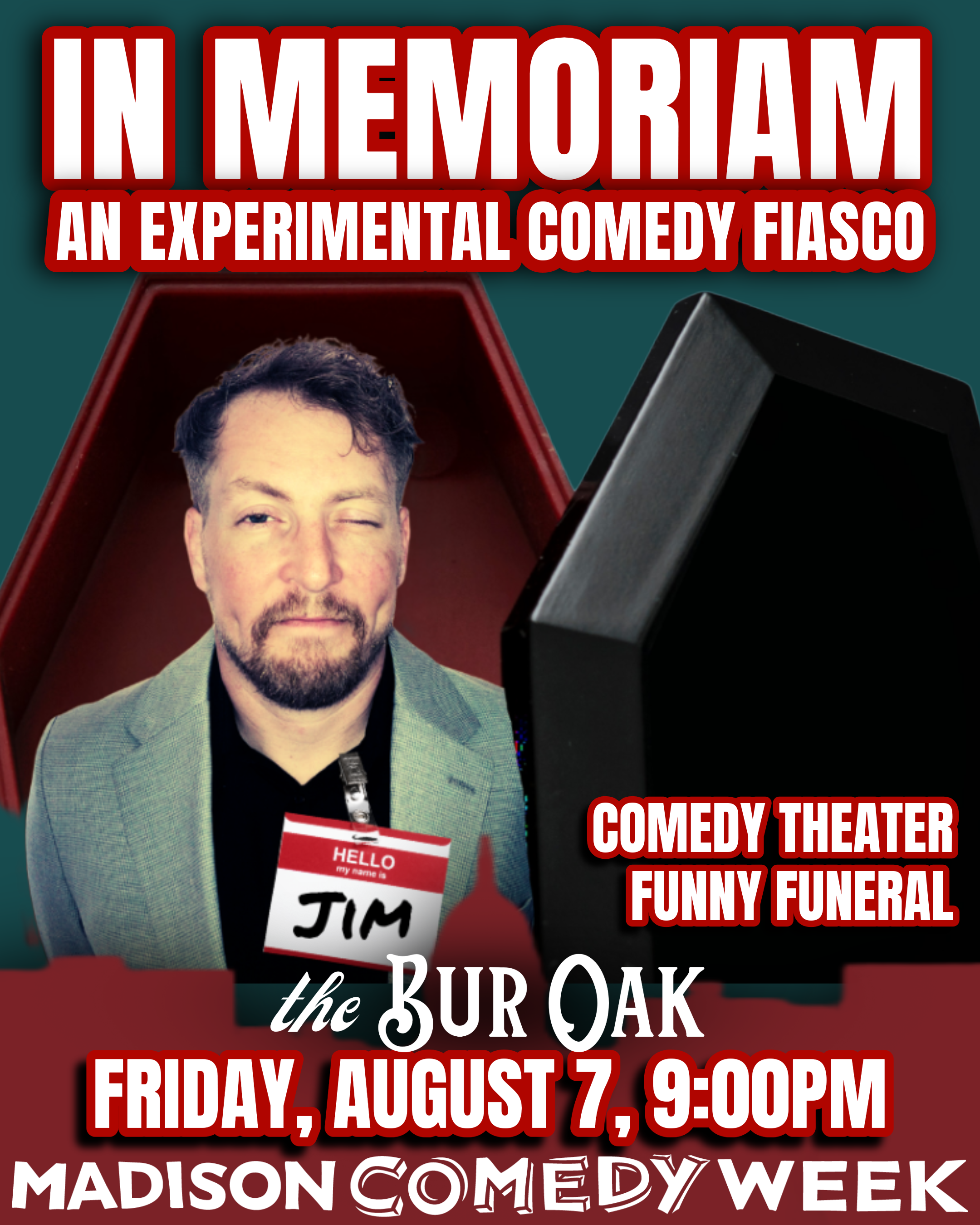 IN MEMORIAM - MADISON COMEDY WEEK