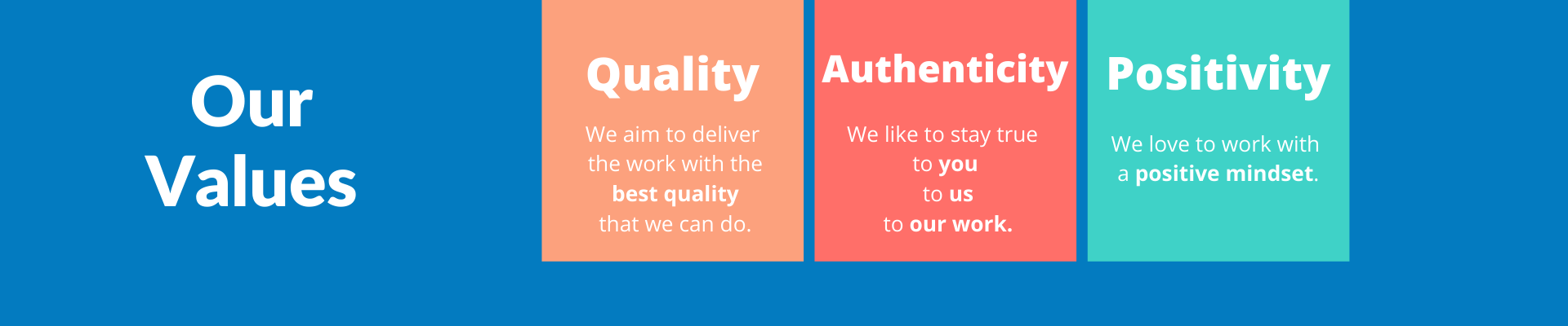 Aradapt values, quality, authenticity, positivity