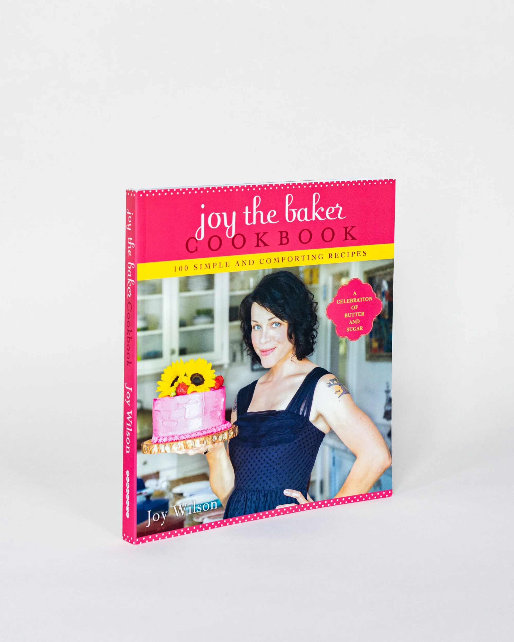 Joy the Baker Cookbook 100 Simple and Comforting Recipes