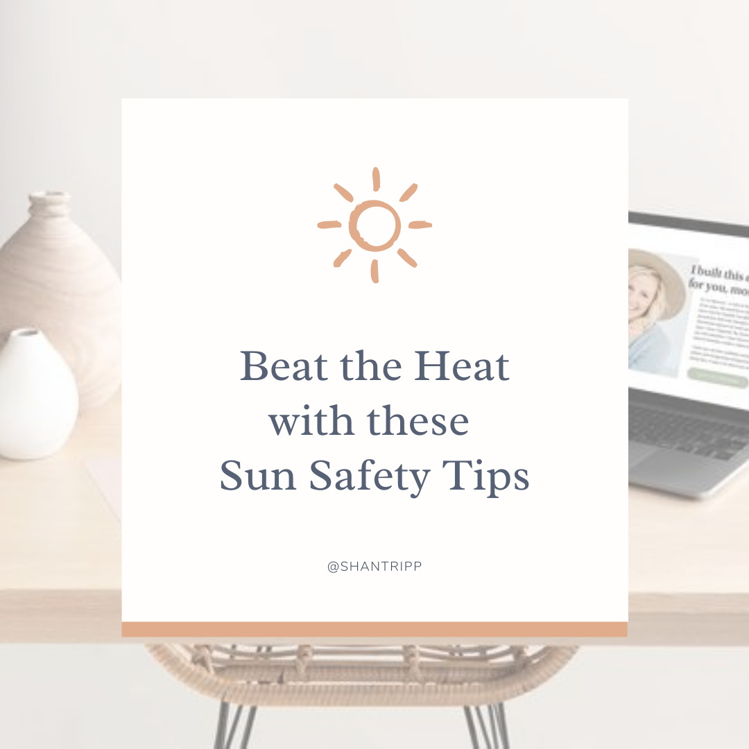 Beat the Heat with these Sun Safety Tips