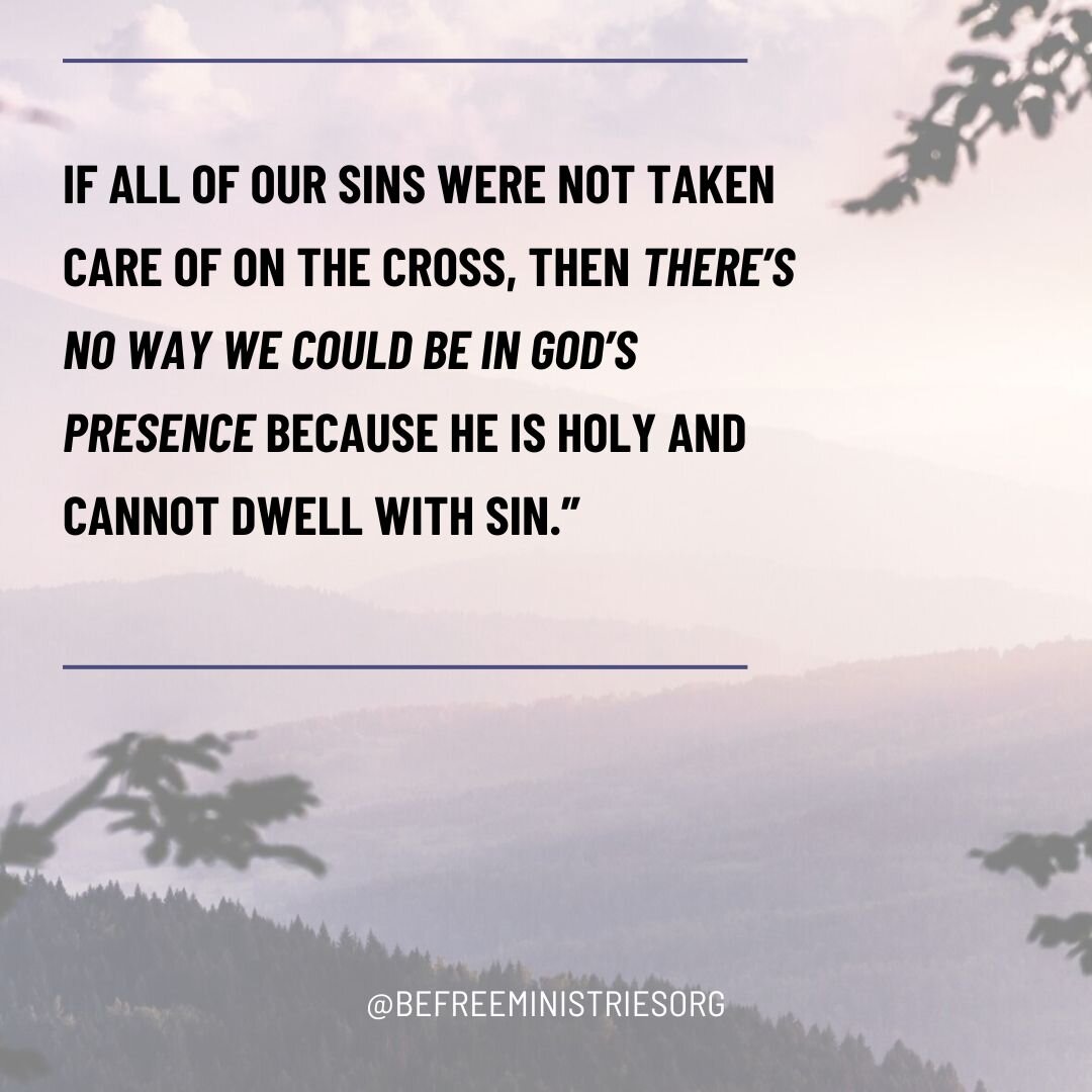 Bad News: We can't take care of our sins.
Good News: Jesus did.
Good News part 2: So we can stop trying not to sin and start receiving His forgiveness, unconditional love and presence when we do sin. 
This is what we really need.  To be fully loved s