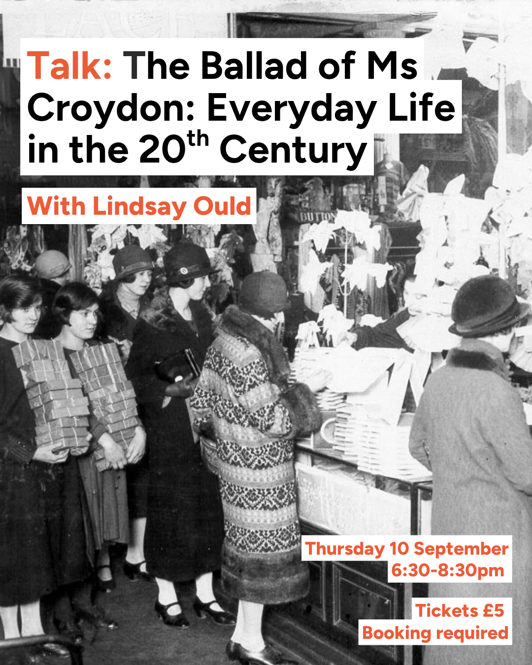 Talk: The Ballad of Ms Croydon: Everyday Life in the 20th Century