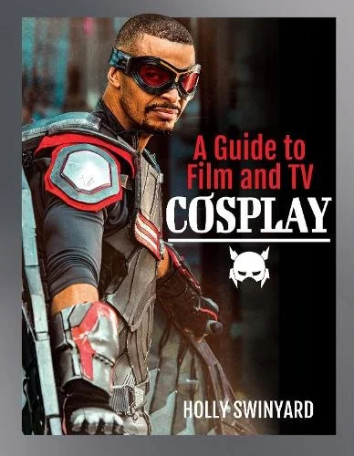Want to Start Cosplaying? A Guide to Film and TV Cosplay