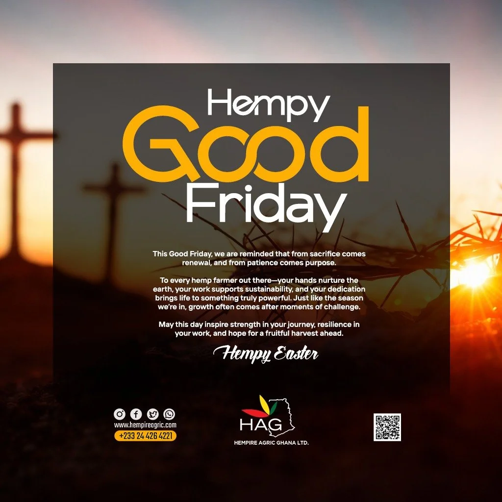 This Good Friday, we are reminded that from sacrifice comes renewal, and from patience comes purpose.To every hemp farmer out there&mdash;your hands nurture the earth, your work supports sustainability, and your dedication brings life to something 
