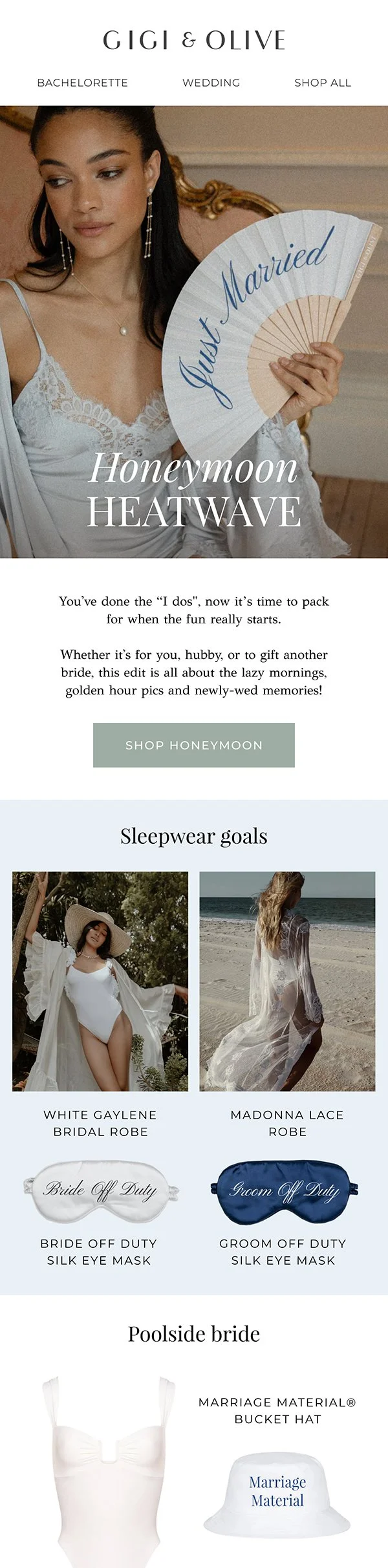 A wedding-themed email campaign from Gigi & Olive featuring a bride holding a fan that says "Just Married," with sections for honeymoon, sleepwear goals, and poolside bride, displaying bridal robes, silk eye masks, and a bucket hat.