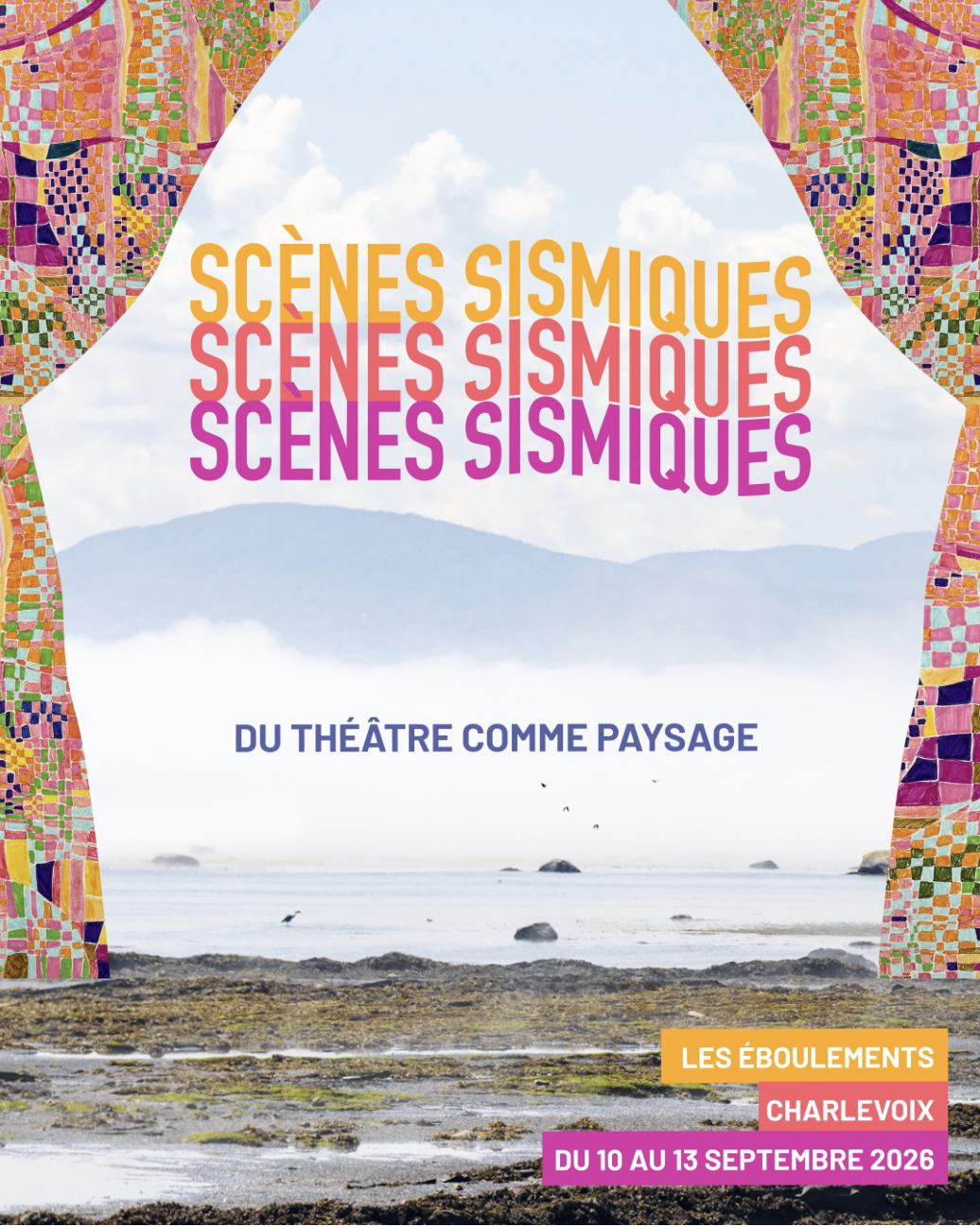 Coup de théâtre : programmation bonifiée pour la deuxième édition du festival SCÈNES SISMIQUES