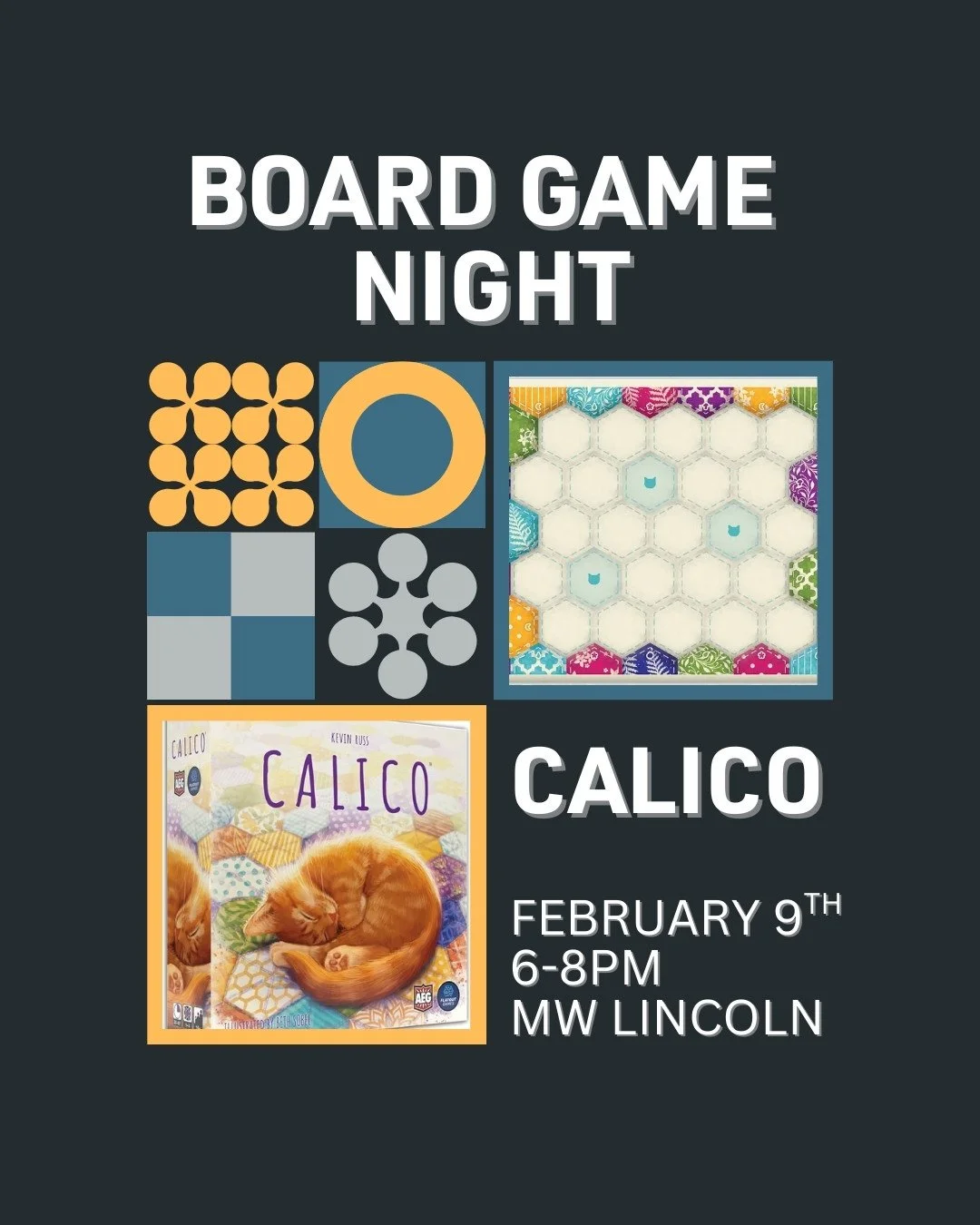 Join us this upcoming Monday at MW Lincoln from 6-8pm for board games! We will be playing CALICO and channeling our inner cat!