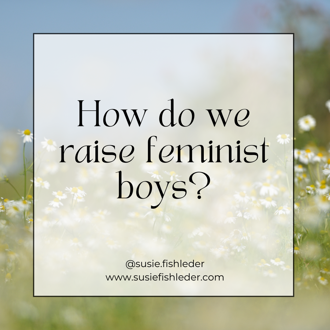 Moving beyond the doll: How can we raise feminist boys?